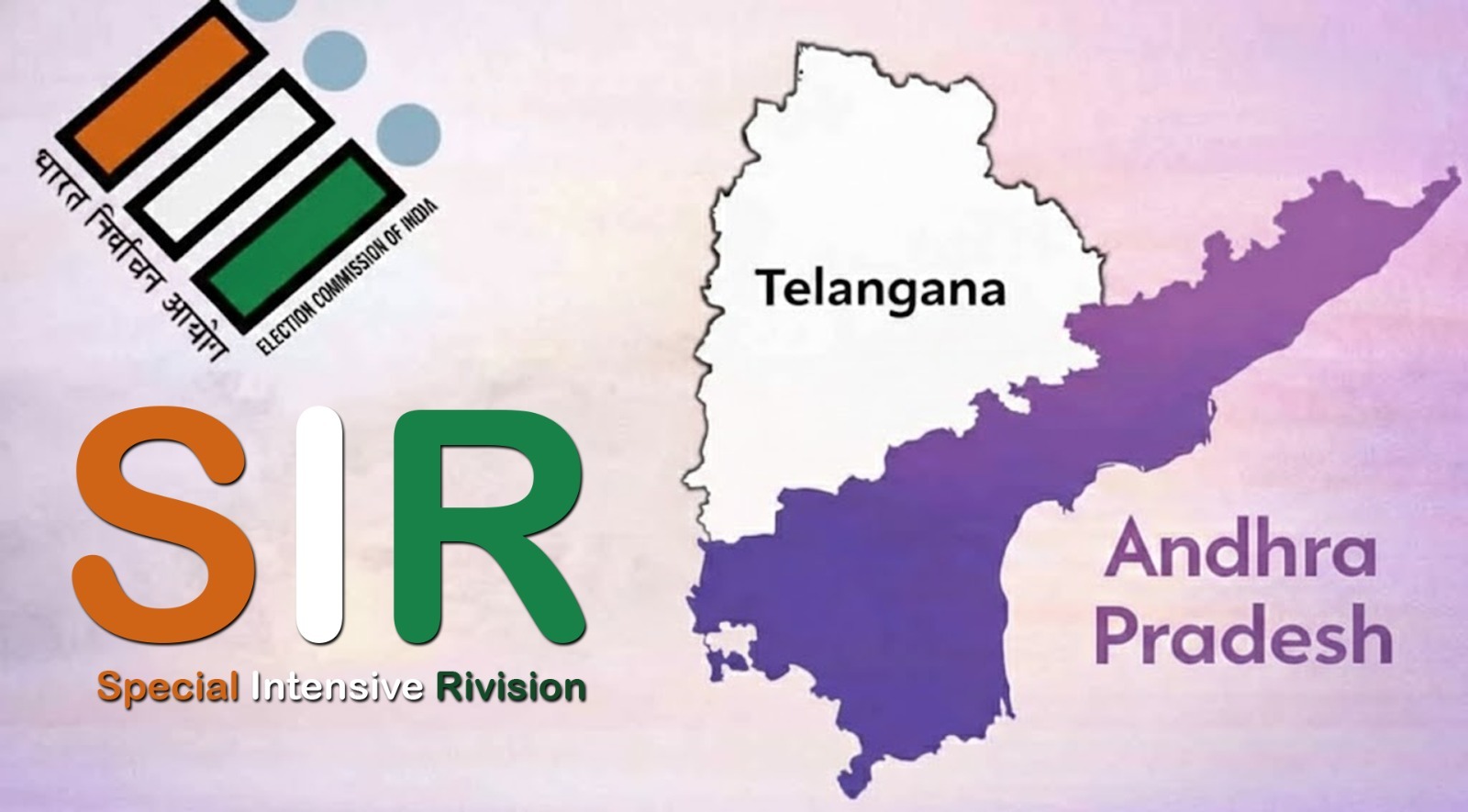 آندھرا پردیش اور تلنگانہ میں اسپیشل انٹینسو ریویژن (ایس آئی آر) کا آغاز اپریل 2026 سے ہوگا