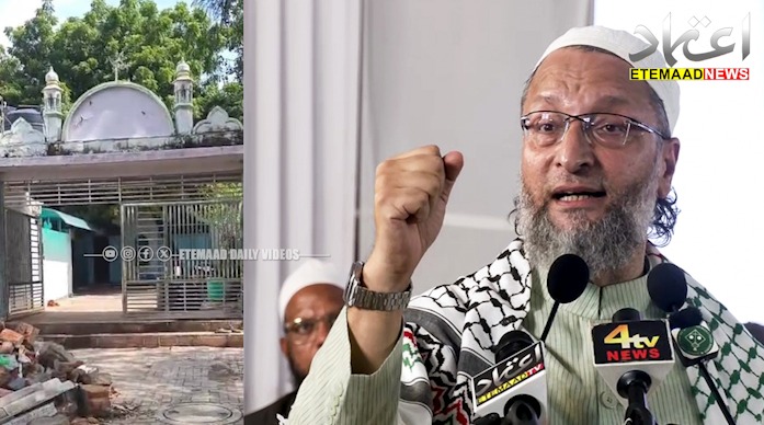 بیرسٹر اسدالدین اویسی کی دہلی کی تاریخی حوض کنواں مسجد کو منہدم کرنے کی دھمکیوں کی سخت مذمت